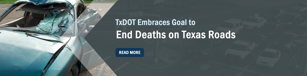 Texas Embraces Goal to End Deaths on Texas Roads
