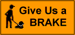 Give Us a Brake