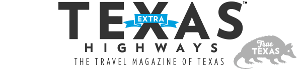 Banner for Texas Highways Extra, The Travel Magazine of Texas